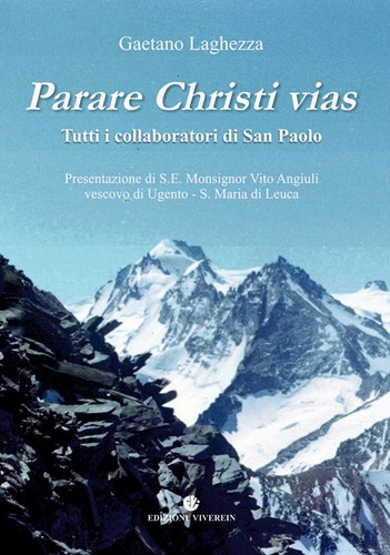 Parare christi vias - parare, vias.
