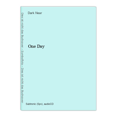 One day near - near,, dark: