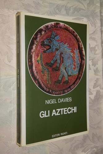 Gli aztechi davies editori - aztechi,