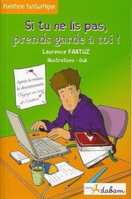Si tu ne lis pas, prends garde