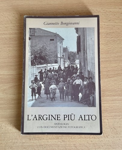 Argine più alto - l’argine,