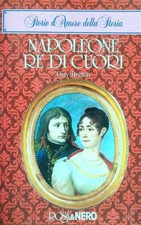 NAPOLEONE RE DI CUORE BRETON GUY ROSA & NERO 1985 STORIE D'AMORE DELLA STORI