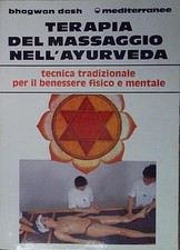 Dash TERAPIA DEL MASSAGGIO NELL'AYURVEDA Edizioni Mediterranee 1995