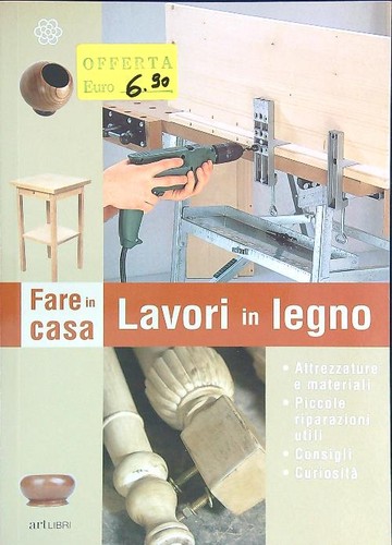 Lavori legno il - lavori, aa.vv.