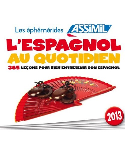 Espagnol quotidien 365 - quotidien, :