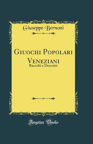 Giuochi popolari veneziani - giuochi,