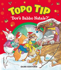 Topo Tip Dov'È Babbo Natale? Ediz. a Colori