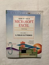 Guida all’uso di Microsoft Excel volume uno il foglio elettronico Mondadori info