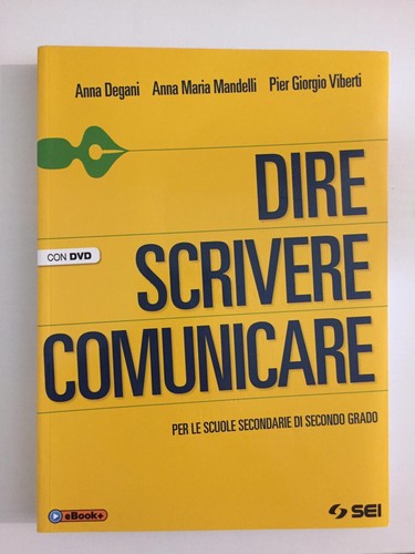 Dire scrivere comunicare - dire,, scrivere,