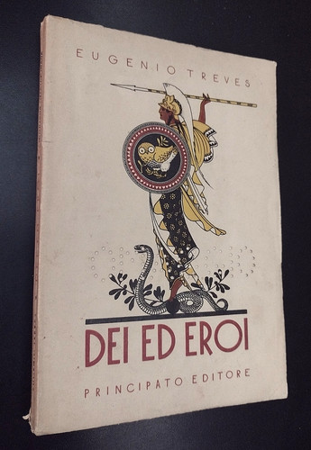 Eugenio treves dei - eroi, /