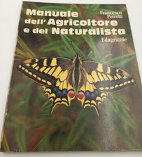 FRANCESCO PETRETTI - MANUALE DELL'AGRICOLTORE E DEL NATURALISTA - EDAGRIGOLE