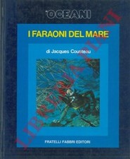 COUSTEAU Jacques - Gli oceani