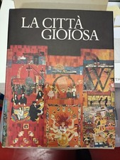 LIBRO LA CITTA' GIOIOSA LIBRI SCHEIWILLER CON COFANETTO CIVITAS EUROPEA 1996