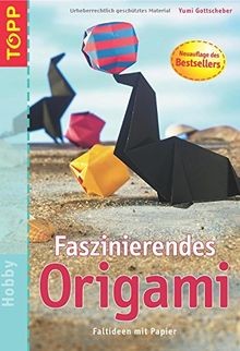 Faszinierendes origami - faszinierendes,