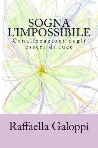 Sogna impossibile - sogna, l'impossibile
