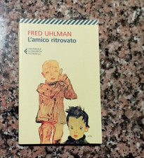 L'amico ritrovato. Fred Uhlman-Feltrinelli