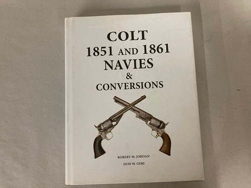 Colt 1851 1861 navies and - 1851,