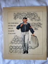 LE UNIFORMI STORICHE DELLE MARINE ITALIANE