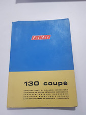FIAT 130 COUPE' CATALOGO PARTI DI RICAMBIO CARROZZERIA 2 ED. 1973 ORIG.