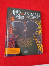 HARRY POTTER E ANIMALI FANTASTICI La guida completa al mondo magico - M. Kogge