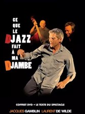 Ce Que Le Djazz Fait à ma djambe