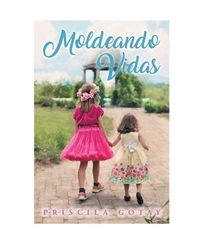 Moldeando vidas gotay - vidas,,
