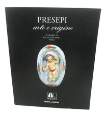 PRESEPI,ARTE E ORIGINE.Catalogo illustrato della mostra tenuta a Roma,1998