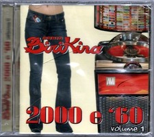 RADIO BIRIKINA - 2000 e '60 VOL.1 - CD NUOVO SIGILLATO GIAN PIERETTI LOUISELLE