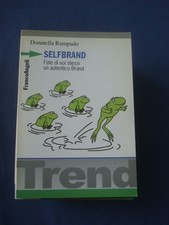 Rampado Selfbrand Fate Di Voi Stessi Un Autentico Brand Franco Angeli