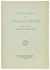 TUTTI GLI SCRITTI. Volume 1. - Cavour Camillo - Centro Studi Piemontesi - 1976