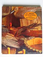 Il Mese in Cucina SETTEMBRE - Fratelli Fabbri Editori 1968 Ricette Illustrate