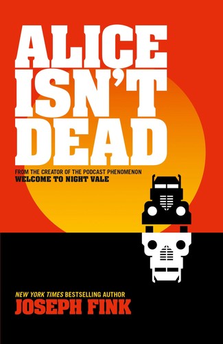 Alice isn dead joseph fink - isn't,