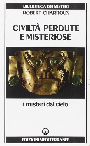 Civiltà perdute misteriose - e,