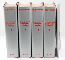 Ugo Teodori Trattato di Patologia Medica 4 volumi Opera Completa S.E.U