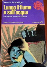 Lungo il fiume e sull'acqua