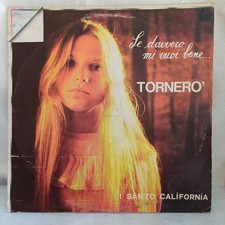 DISCO 33 GIRI SANTO CALIFORNIA SE MI VUOI DAVVERO BENE TORNERÒ ORL 8092 1978