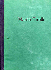 MARCO TIRELLI OPERE ALESSANDRO BAGNAI SIENA OTTOBRE 1991