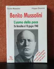 Benito Mussolini L'Uomo Della
