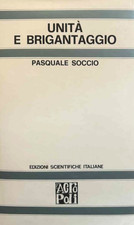 Pasquale Soccio - Unità e brigantaggio in una città delle Puglia - ESI - 1969