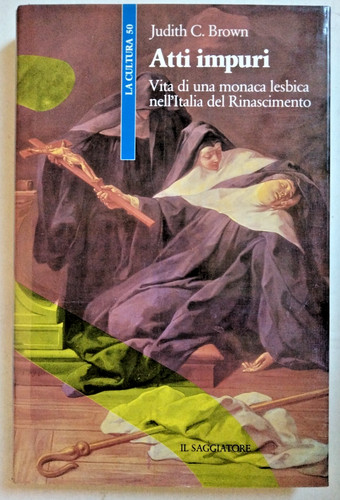 Atti impuri vita una monaca - vita, di