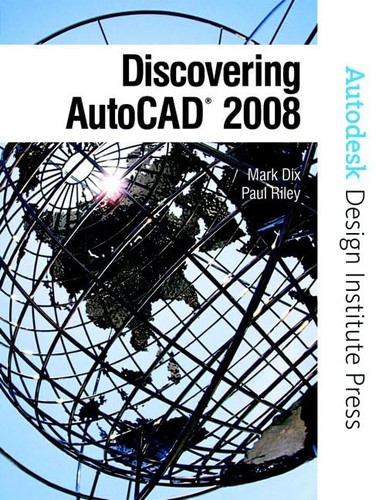 Discovering autocad 2008 - autocad,