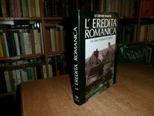 L' Eredità Romanica. L' Edilizia domestica in pietra....Santino Langé  1995