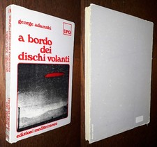 A bordo dei dischi volanti, George Adamski, Edizioni Mediterranee 1979.