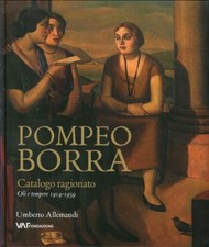 Pompeo Borra. Oli e Tempere