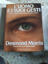 DESMOND MORRIS L'UOMO E I SUOI GESTI MONDADORI 1987