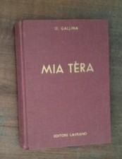 Oreste Gallina , Mia Tera 