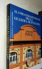 IL COMANDO GENERALE DELLA GUARDIA DI FINANZA - AAVV - EDITALIA - 1992