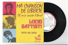 LUCIO BATTISTI=45.GIRI.IN FRANCESE=MA CHANSON DE LIBERTE-VENTO NEL VENTO=CANTAUT