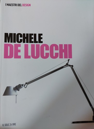 Michele lucchi i maestri - michele,