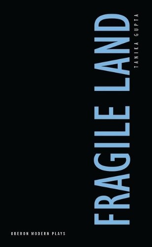 Tanika gupta fragile land - tanika,